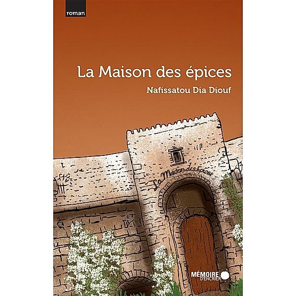 La Maison des epices, Dia Diouf Nafissatou Dia Diouf