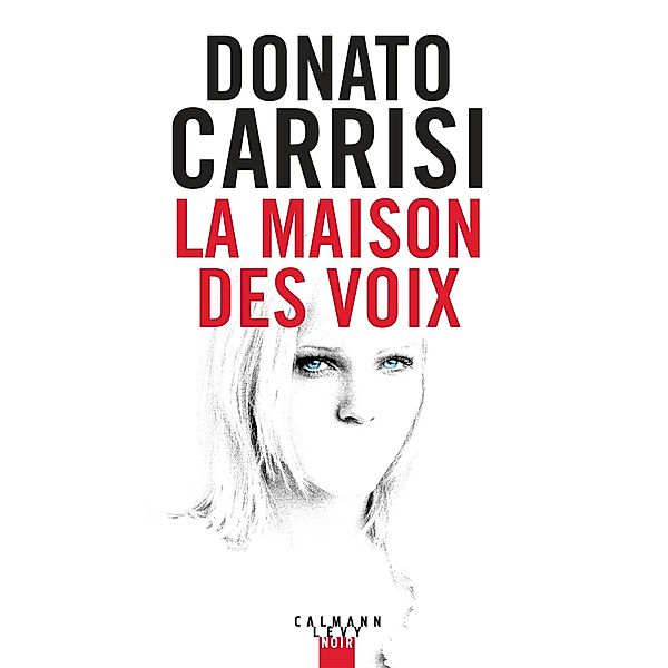 La Maison des voix, Donato Carrisi