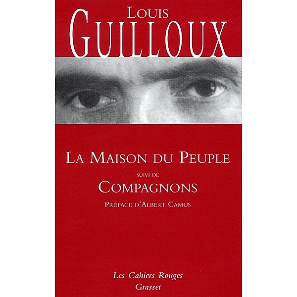 La maison du peuple / Les Cahiers Rouges, Louis Guilloux