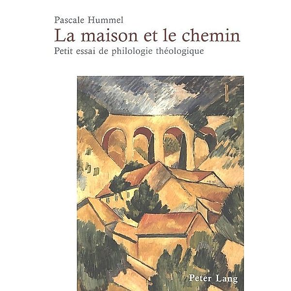 La maison et le chemin, Pascale Catherine Hummel