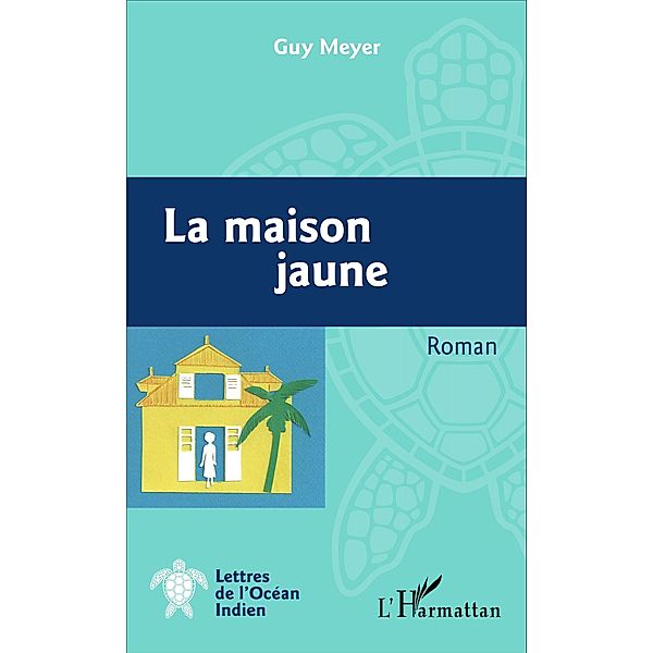 La maison jaune, Meyer Guy Meyer