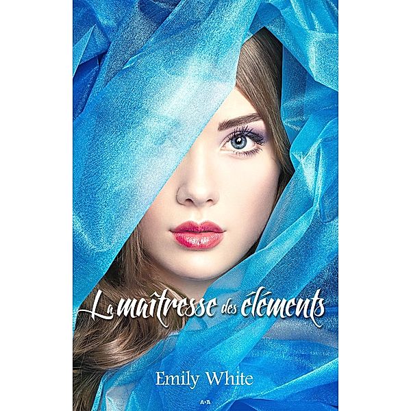 La maitresse des elements / Les Auris, White Emily White