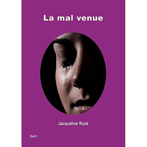 la mal venue, Jacqueline Rozé