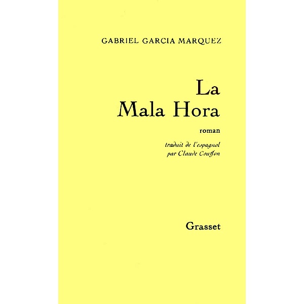 La mala hora / Littérature Etrangère, Gabriel García Márquez