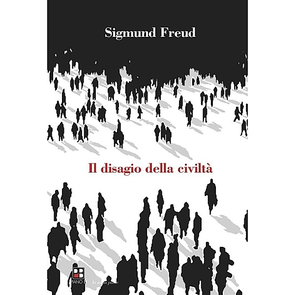 La mala parte: Il disagio della civiltà, Sigmund Freud