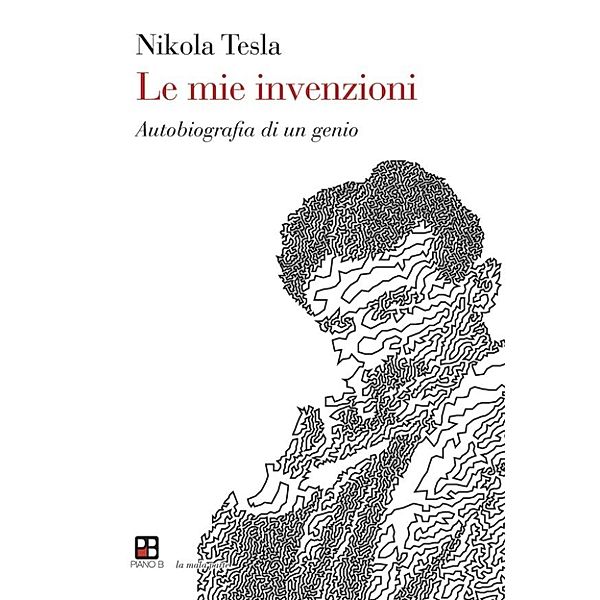 La mala parte: Le mie invenzioni, Nikola Tesla