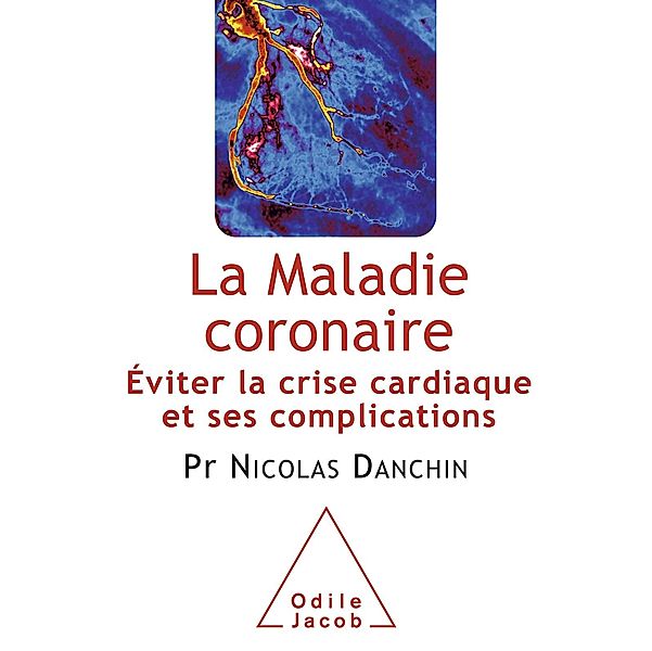 La Maladie coronaire, Danchin Nicolas Danchin