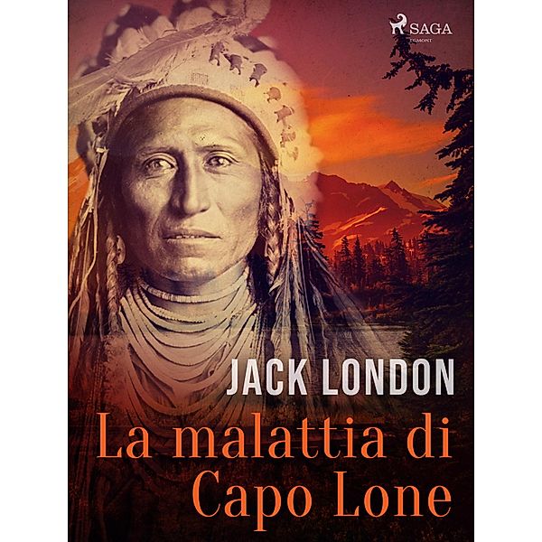 La malattia di Capo Lone / La legge della vita e altri racconti Bd.2, Jack London