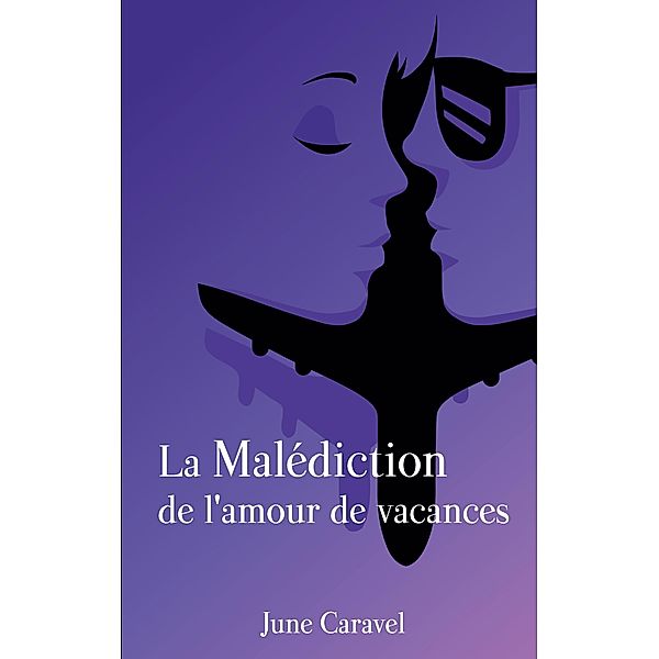 La malédiction de l'amour de vacances / Julia Bd.1, June Caravel