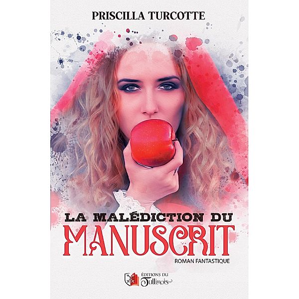 La malédiction du manuscrit, Priscilla Turcotte