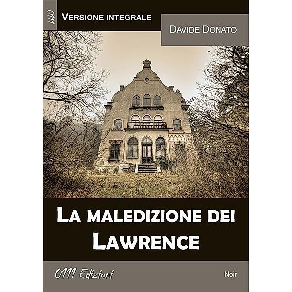 La maledizione dei Lawrence (versione integrale), Davide Donato, Davide Donato