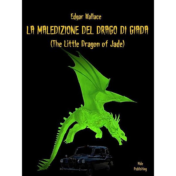 La Maledizione Del Drago Di Giada (Tradotto), Edgar Wallace