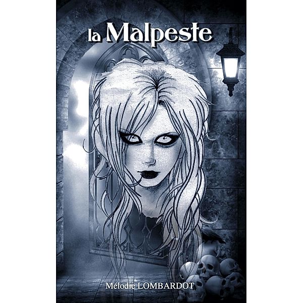 La Malepeste, Mélodie Lombardot