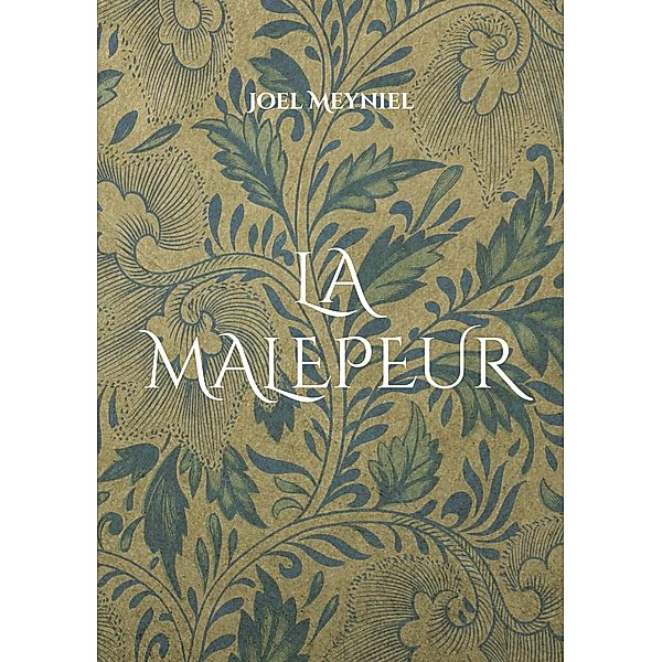 La malepeur / Chrtoniques criminelles Bd.7, joel meyniel