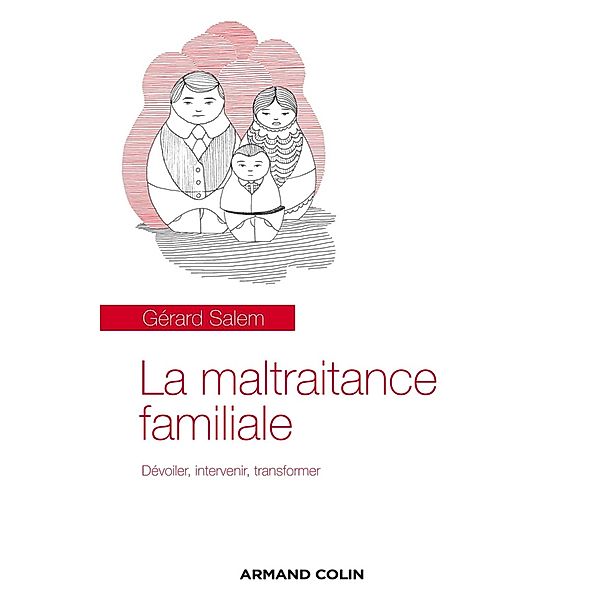 La maltraitance familiale / Regards psy, Gérard Salem