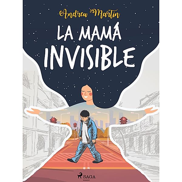 La mamá invisible / Cuentos de Sí Bd.4, Andreu Martín