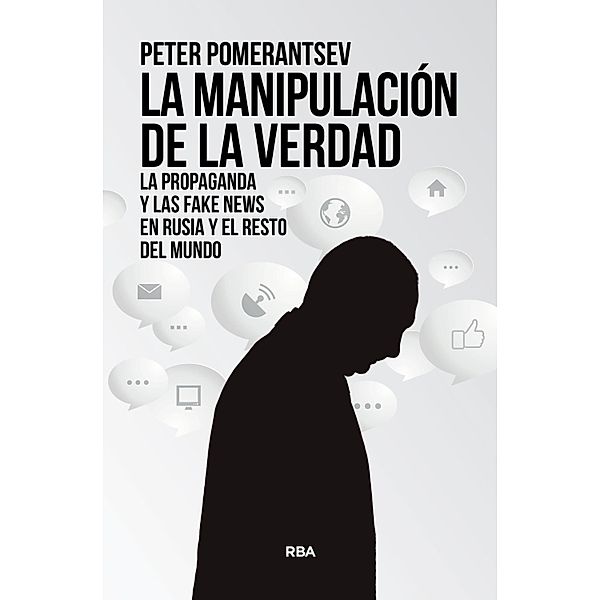 La manipulación de la verdad, Peter Pomerantsev