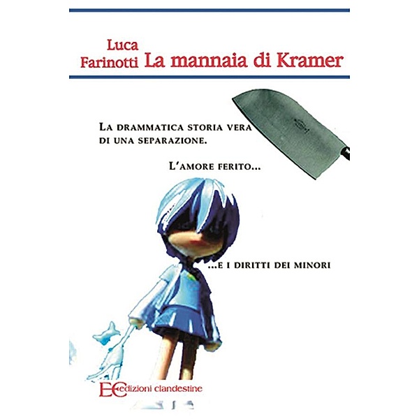 La mannaia di Kramer, Luca Farinotti