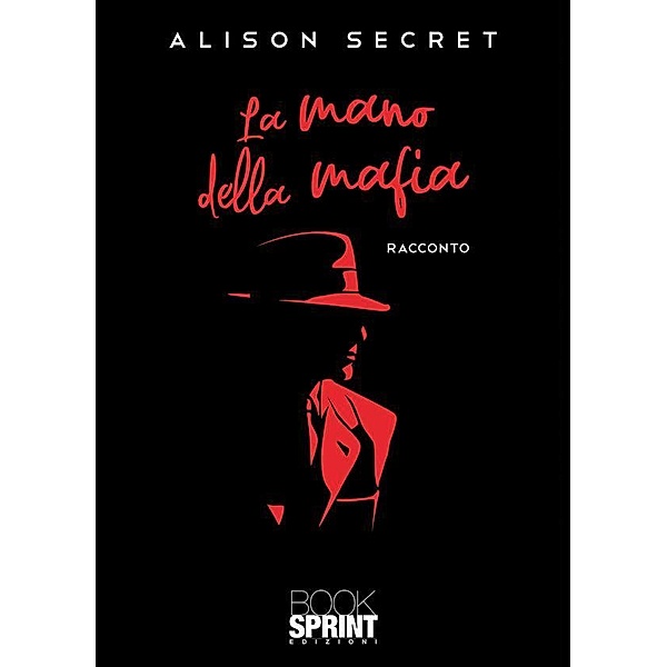 La mano della mafia, Alison Secret