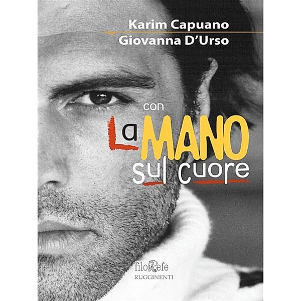 La mano sul cuore, Karim Capuano, Giovanna D'Urso