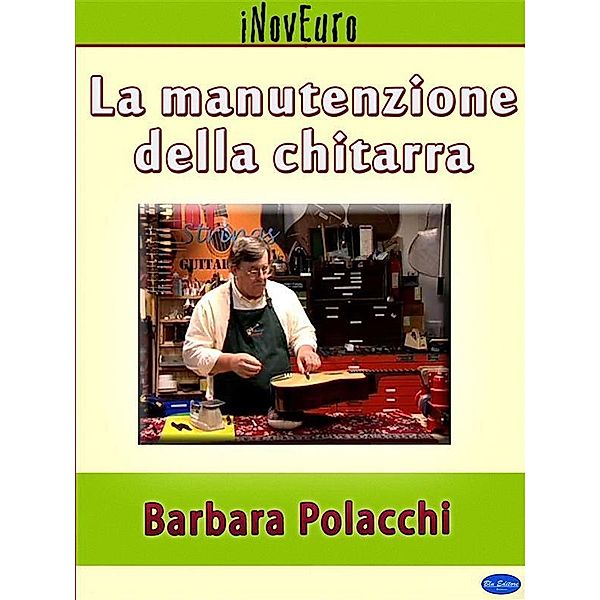 La manutenzione della chitarra, Barbara Polacchi