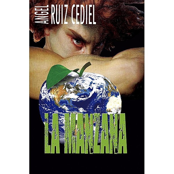 La manzana, Ángel Ruiz Cediel