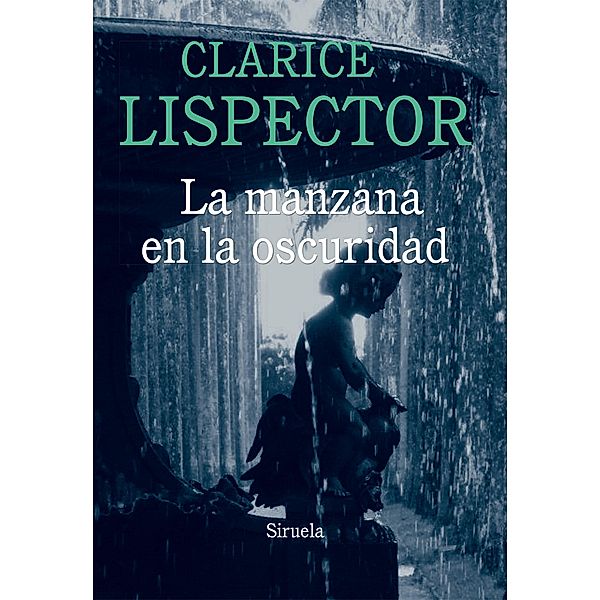 La manzana en la oscuridad / Biblioteca Clarice Lispector Bd.5, Clarice Lispector