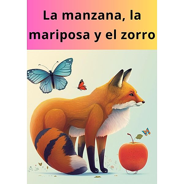 La manzana, la mariposa y el zorro, Christian Ramirez