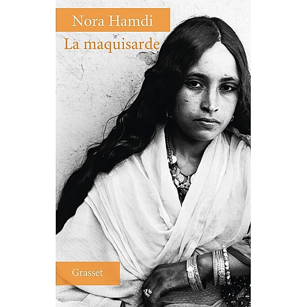 La maquisarde / essai français, Nora Hamdi