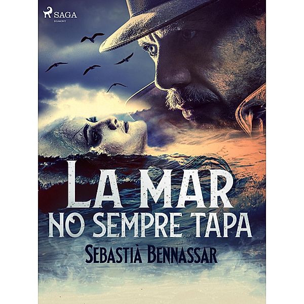 La mar no sempre tapa, Sebastià Bennassar