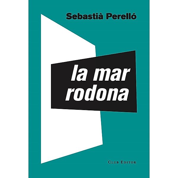 La mar rodona, Sebastià Perelló