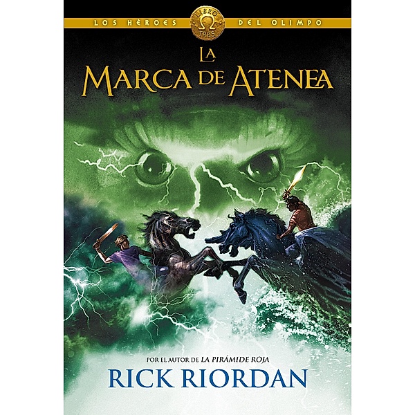 La Marca de Atenea / The Mark of Athena, Rick Riordan