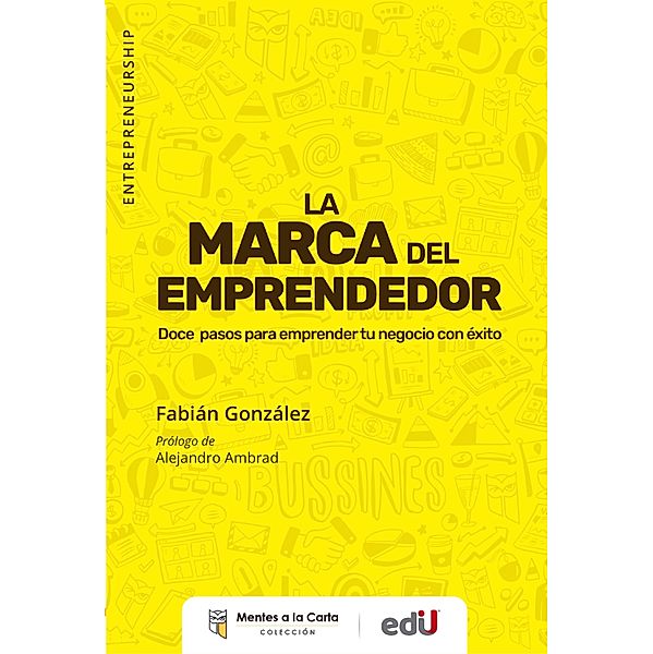 La marca del emprendedor, Fabian Gonzalez