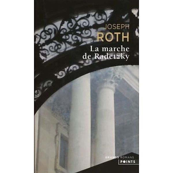 La marche de Radetzky, Joseph Roth
