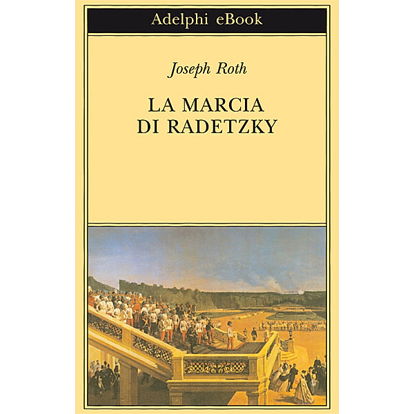 La Marcia di Radetzky, Joseph Roth