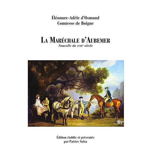 La Maréchale d'Aubemer, Éléonore-Adèle d'Osmond Comtesse de Boigne