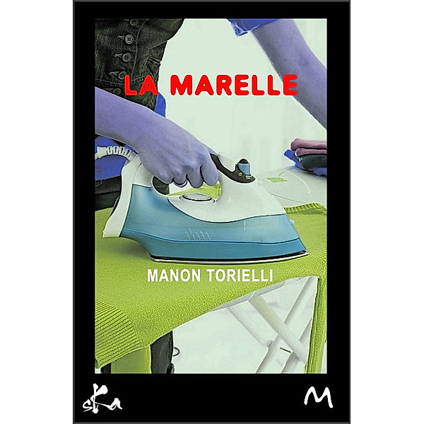 La marelle, Mélanges, Manon Torielli