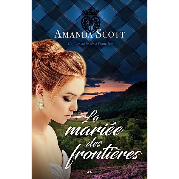 La mariee des frontieres / Frontieres, Scott Amanda Scott