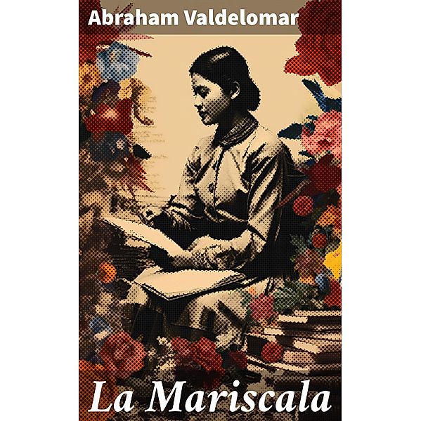 La Mariscala, Abraham Valdelomar
