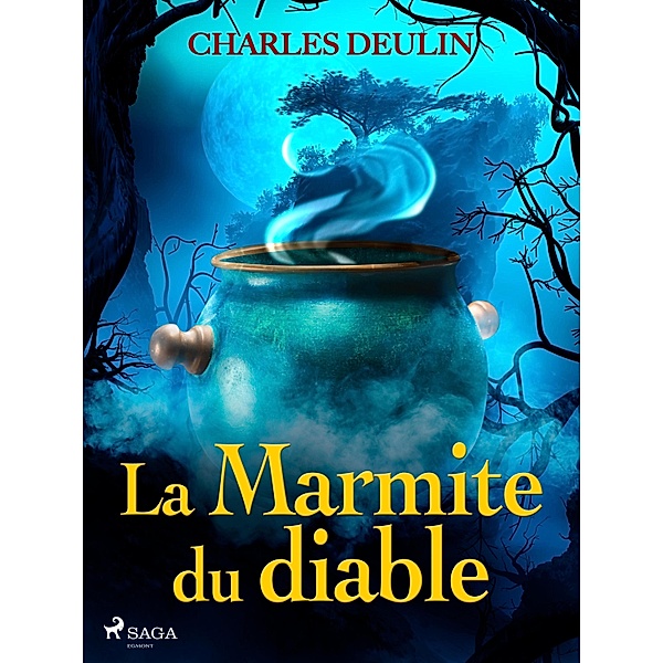 La Marmite du diable, Charles Deulin