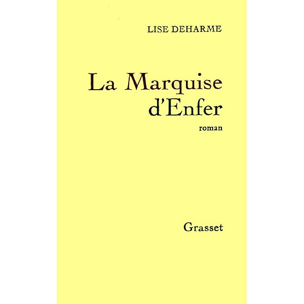 La Marquise d'Enfer / Littérature, Lise Deharme