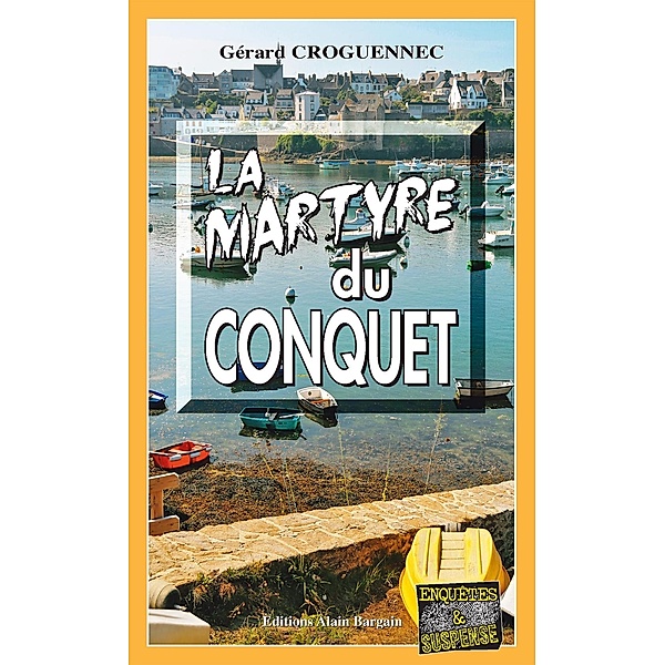 La martyre du Conquet, Gérard Croguennec
