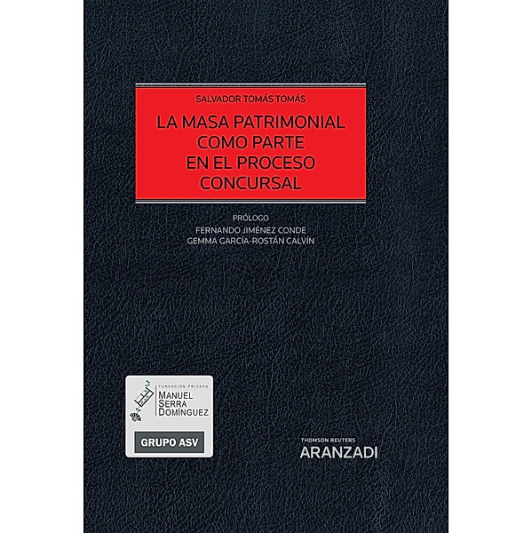 La masa patrimonial como parte en el proceso concursal / Estudios, Salvador Tomás