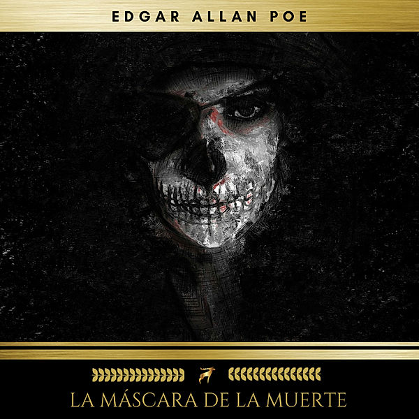 La Máscara De La Muerte, Edgar Allan Poe