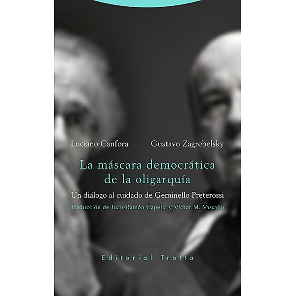 La máscara democrática de la oligarquía / Estructuras y Procesos. Derecho, Luciano Canfora, Gustavo Zagreblesky