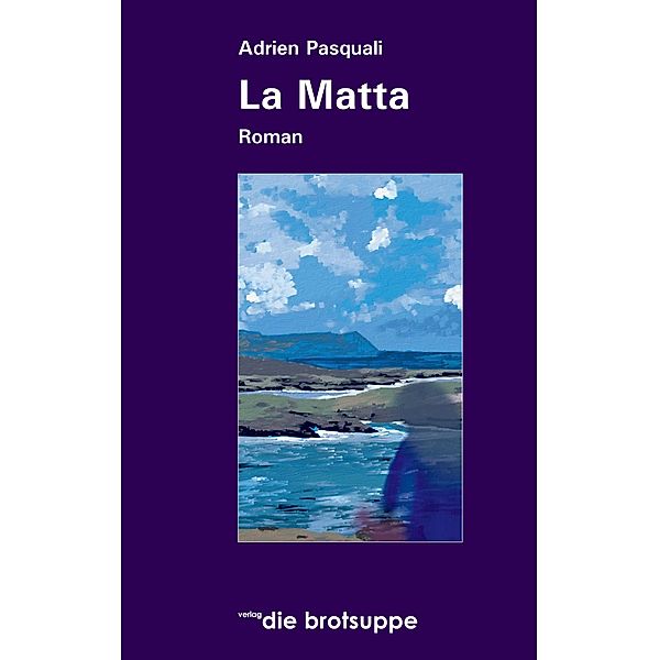 La Matta, Adrien Pasquali