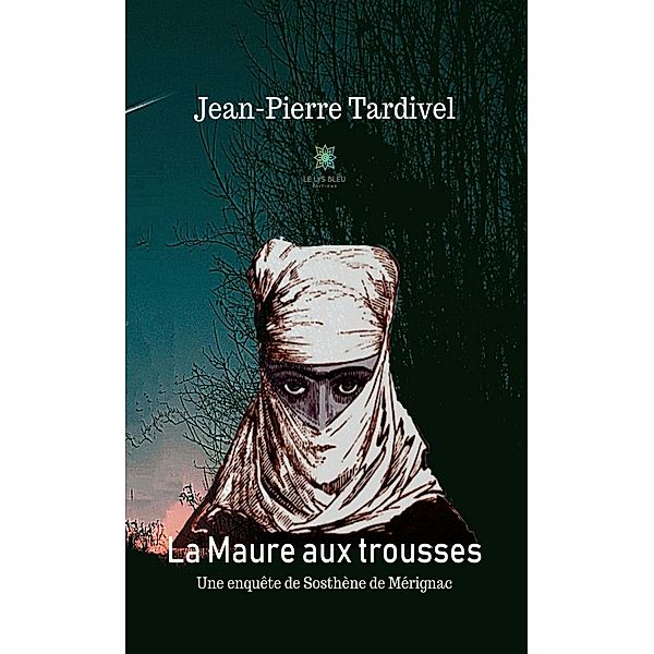 La Maure aux trousses, Jean-Pierre TARDIVEL