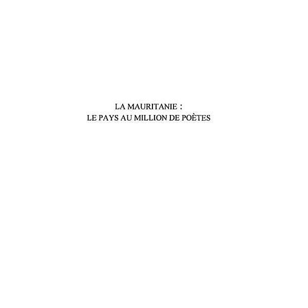 LA MAURITANIE : LE PAYS AU MILLION DE POETES / Hors-collection, Collectif