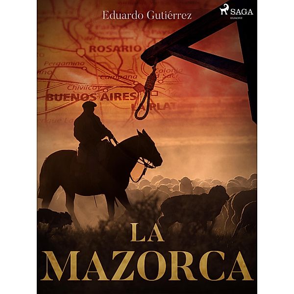 La mazorca, Eduardo Gutiérrez