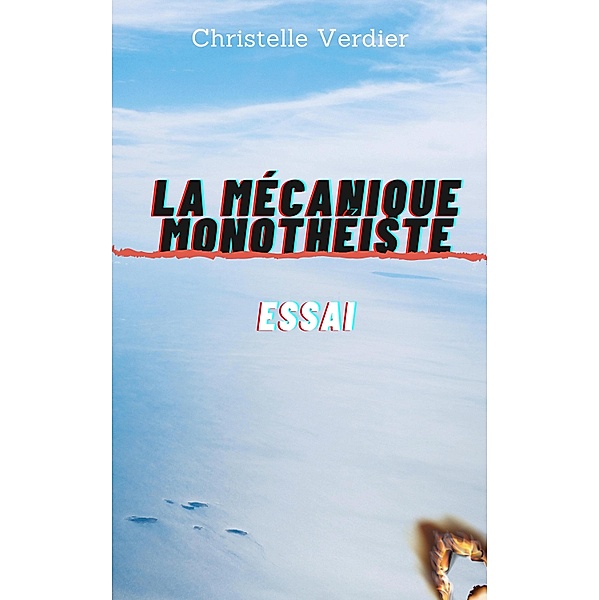La Mecanique monotheiste / Librinova, Verdier Christelle Verdier